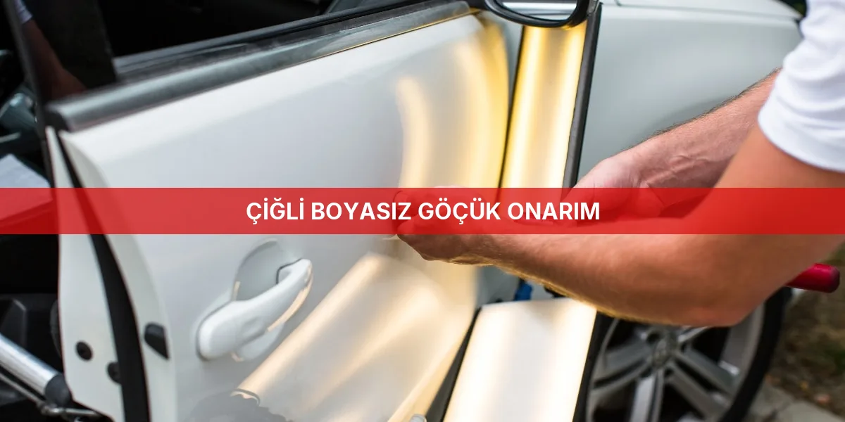 Çiğli Boyasız Göçük Onarım